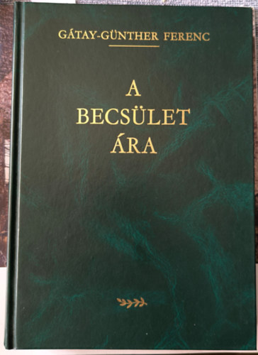 G�tay-G�nther Ferenc - A becs�let �ra