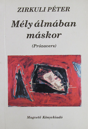 Zirkuli P�ter - M�ly �lm�ban m�skor (Pr�zavers)