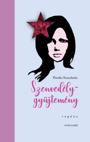 Natalka Sznyadanko - Szenved�lygy�jtem�ny