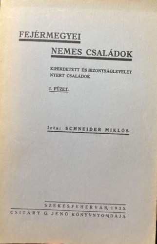 Schneider Mikl�s - Fej�rmegyei Nemesi Csal�dok 1. f�zet