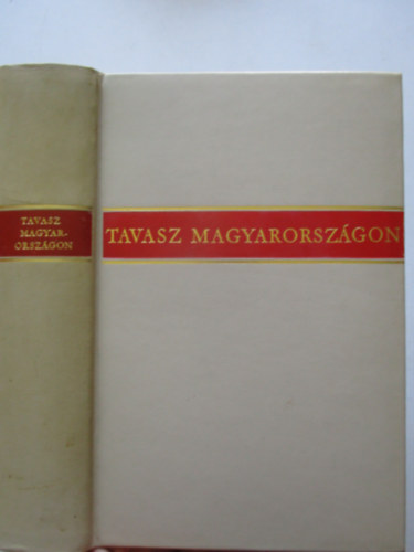 Sz�pirodalmi K�nyvkiad� - Tavasz Magyarorsz�gon(H�sz �v magyar verseib�l)