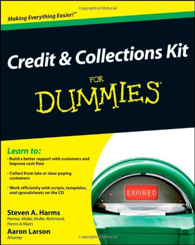 Aaron Larson Steven Harms - Credit and Collections Kit For Dummies - with CD