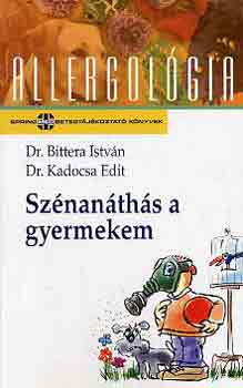 Dr. Bittera-Dr. Kadocsa - Sznanths a gyermekem (allergolgia)