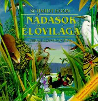 Schmidt Egon-Veres L�szl� - N�dasok �l�vil�ga