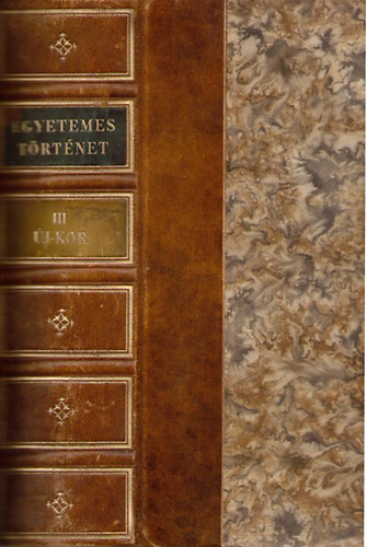 Hajnal Istvn - Egyetemes trtnet III.: Az jkor trtnete