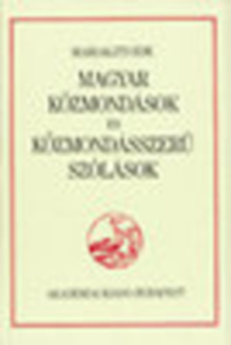 Margalits Ede - Magyar kzmondsok s kzmondsszer szlsok (Reprint)