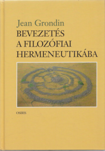 Jean Grondin - Bevezets a filozfiai hermeneutikba