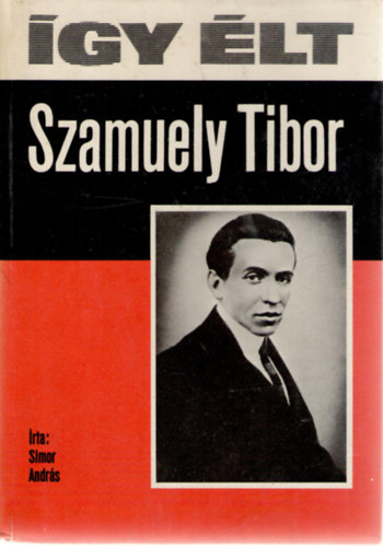 Simor Andrs - gy lt Szamuely Tibor