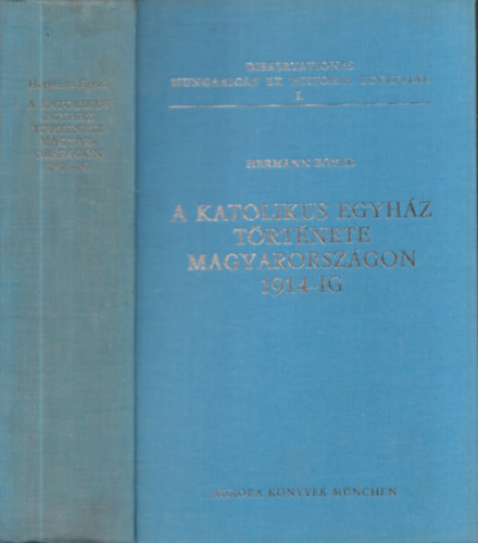 Hermann Egyed - A katolikus egyhz trtnete Magyarorszgon 1914-ig