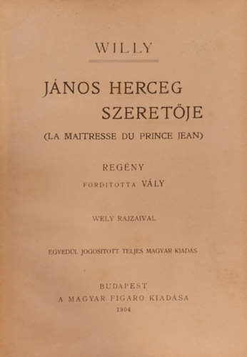 Willy - Jnos herceg szeretje