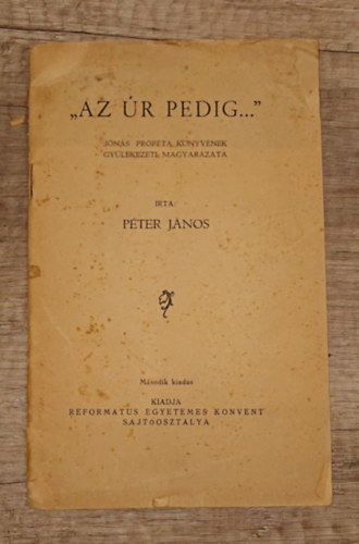 Pter Jnos - "Az r pedig..."