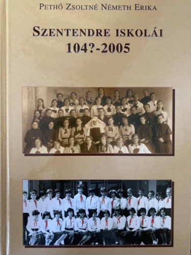 N�meth Erika Peth� Zsoltn� - Szentendre iskol�i 104?-2005 (Dedik�lt)