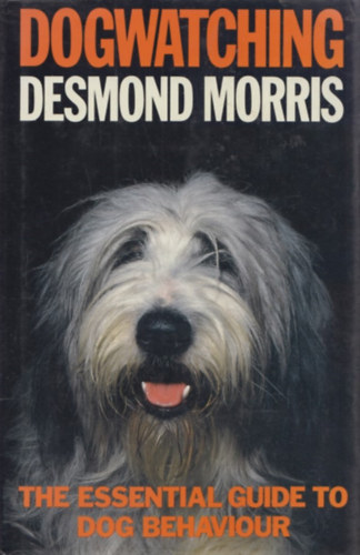 Desmond Morris - Dogwatching