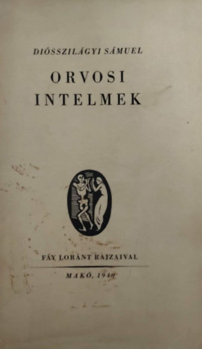 Di�sszil�gyi S�muel - Orvosi intelmek