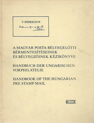 A magyar posta blyegeltti brmentestseinek s blyegzinek kziknyve (tbbnyelv)