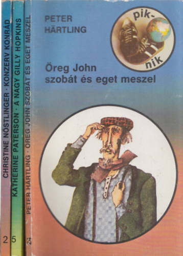 3db Piknik könyv - Peter Hartling: Öreg John szobát és eget meszel + Katherine Paterson: A Nagy Gilly Hopkins + Christine Nöstlinger: Konzerv Konrád