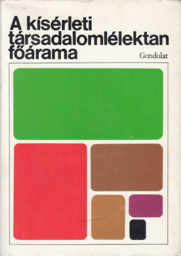 Csepeli Gy�rgy  (szerk.) - A k�s�rleti t�rsadaloml�lektan f��rama