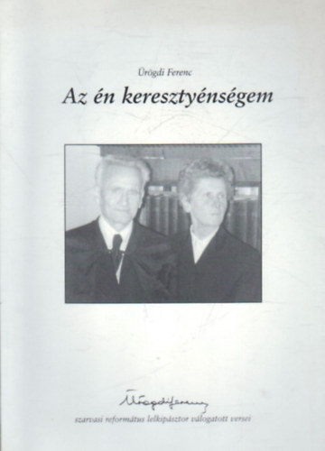 �r�gdi Ferenc - Az �n kereszt�nys�gem