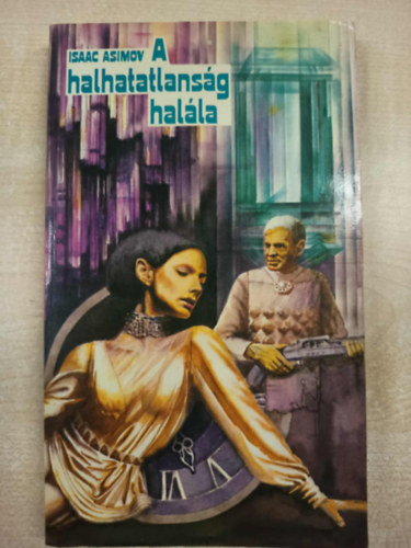 Isaac Asimov - A halhatatlansg halla