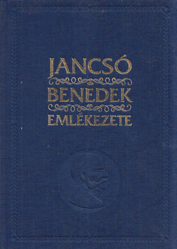 Jancs� Benedek eml�kezete (6�dedik�lt)