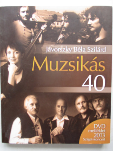 Jvorszky Bla Szilrd - Muzsiks 40 + DVD