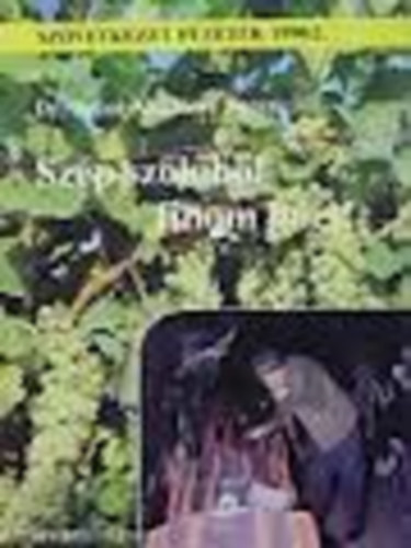 Szent-mikl�ssy Ferenc - Sz�p sz�l�b�l finom bort!