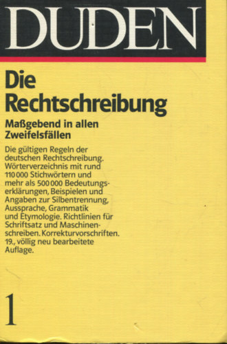 Prof. Dr. Dr. Rudolf Kster, Dr. Wolfgang Mller, Dr. Werner Scholze-Stubenrecht  Gnther Drosdowski (szerk.) - Duden - Rechtschreibung der deutschen Sprache und der Fremdwrter