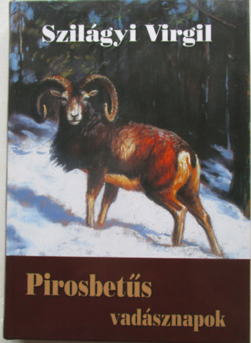 Szil�gyi Virgil - Pirosbet�s vad�sznapok