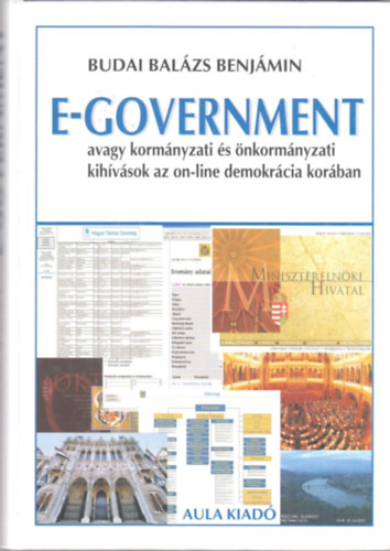 Balzs Benjmin Budai - E-government, avagy kormnyzati s nkormnyzati kihvsok az on-line demokrcia korban