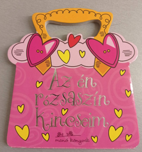 Manó Könyvek - Az én rózsaszín kincseim