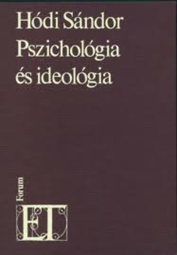 Hdi Sndor - Pszicholgia s ideolgia