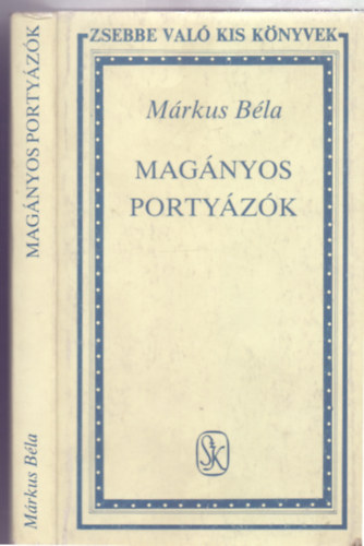 Mrkus Bla - Magnyos portyzk (Zsebbe val kis knyvek)