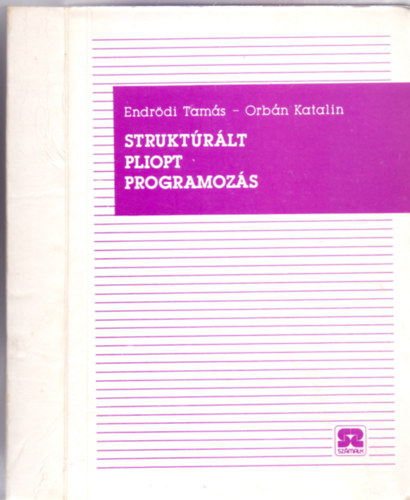 Endrődi Tamás . Orbán Katalin - Struktúrált PLIOPT programozás