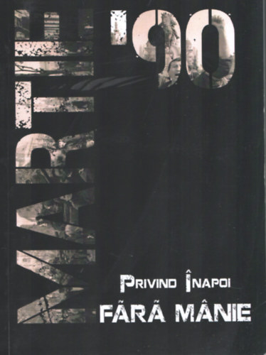 Privind �napoi f�r� m�nie - Culegere de studii - Looking back without anger