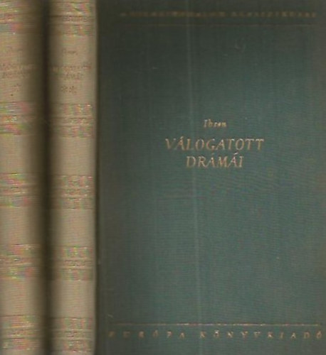 Henrik Ibsen - Ibsen vlogatott drmi I-II.