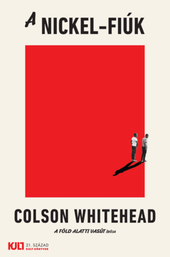 Colson Whitehead - A Nickel-fik