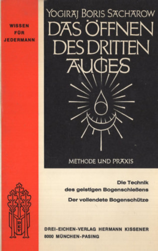 Yogiraj Boris Sacharow - Das öffnen des dritten auges