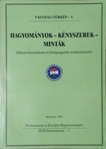 Szab Jnos - Hagyomnyok - Knyszerek - Mintk - Hazai trsadalom s kzigazgatsi modernizci