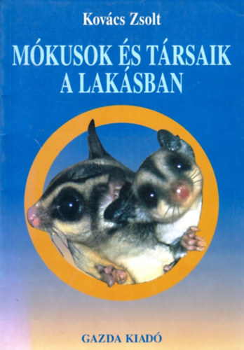 Kovcs Zsolt - Mkusok s trsaik a laksban
