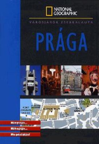 Fisher; Le Bris; Peyroles; Kucerova; Filova... - Pr�ga - V�rosj�r�k zsebkalauza