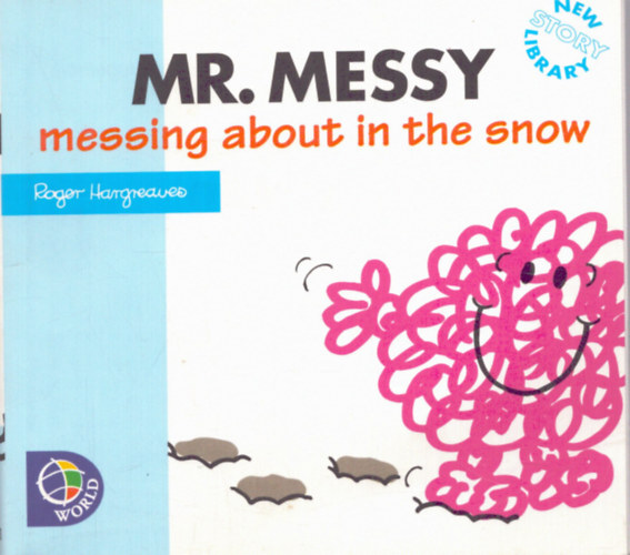 Roger Hargreaves - Mr. Messy Messing About in the Snow