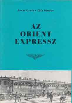 Lovas Gyula -T�th S�ndor - Az orient expressz