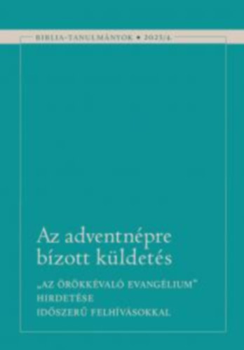 Az adventnpre bzott kldets 2023/4