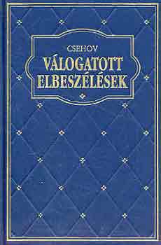 A.P. Csehov - Vlogatott elbeszlsek