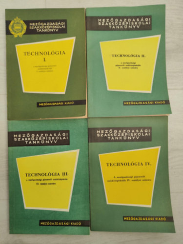 Technol�gia I-IV. a mez�gazdas�gi g�pszerel� szakk�z�piskol�k I. oszt�lyai sz�m�ra
