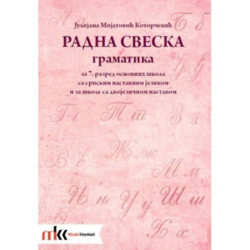 Julijana Mijatovic Kotorcevic - Gramatika za 7. razred radna sveska (Szerb nyelvtan munkafüzet 7.)
