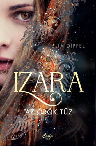 Julia Dippel - Izara - Az �r�k t�z