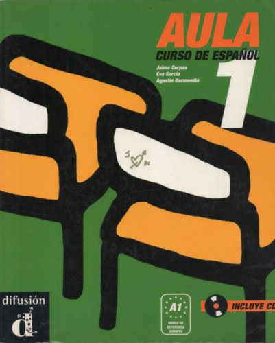 Jaime Corpas, Eva Garca, Agustn Garmendia - Aula A1. Curso de espanol + CD