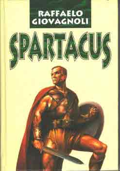 Raffaelo Giovagnoli - Spartacus