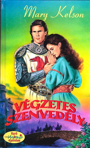 Mary Kelson - Vgzetes Szenvedly